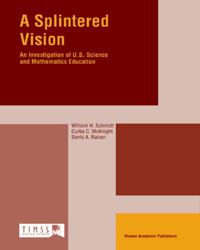 خرید و دانلود نسخه کامل کتاب A Splintered Vision: An Investigation of U.S. Science and Mathematics Education_68c9705fc8b2f.jpeg خرید و دانلود نسخه کامل کتاب A Splintered Vision: An Investigation of U.S. Science and Mathematics Education