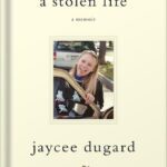 خرید و دانلود نسخه کامل کتاب A Stolen Life: A Memoir by Jaycee Lee Dugard