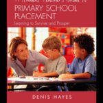 خرید و دانلود نسخه کامل کتاب A Student Teacher’s Guide to Primary School Placement: Learning to Survive and Prosper