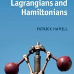 خرید و دانلود نسخه کامل کتاب A Student’s Guide to Lagrangians and Hamiltonians