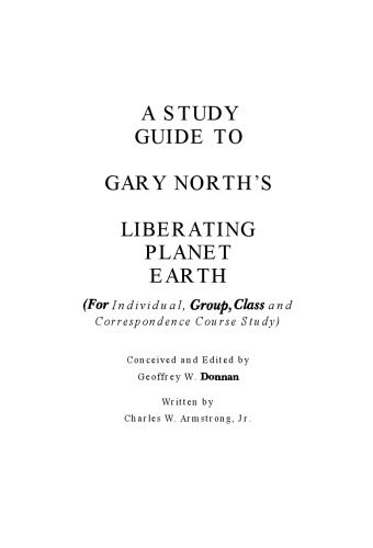 خرید و دانلود نسخه کامل کتاب A Study Guide To Liberating Planet Earth (A Study Guide to Gary North’s Liberating Planet Earth)_68c6fc4bd49c5.jpeg خرید و دانلود نسخه کامل کتاب A Study Guide To Liberating Planet Earth (A Study Guide to Gary North’s Liberating Planet Earth)