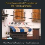 خرید و دانلود نسخه کامل کتاب A Supergravity Primer: From Geometrical Principles To The Final Lagrangian