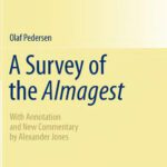 خرید و دانلود نسخه کامل کتاب A Survey of the Almagest: With Annotation and New Commentary by Alexander Jones