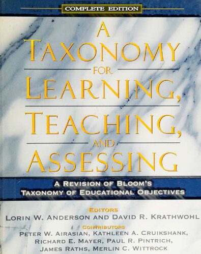 خرید و دانلود نسخه کامل کتاب A taxonomy for learning teaching and assessing: a revision of Bloom`s taxonomy of educational objetives – Complete edition_68c6738adec8f.jpeg خرید و دانلود نسخه کامل کتاب A taxonomy for learning teaching and assessing: a revision of Bloom`s taxonomy of educational objetives – Complete edition