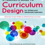 خرید و دانلود نسخه کامل کتاب A Teacher’s Guide to Curriculum: Design for Gifted and Advanced Learners