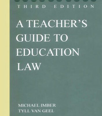 خرید و دانلود نسخه کامل کتاب A Teacher’s Guide to Education Law – 3rd Edition
