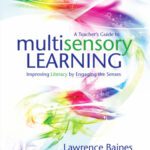 خرید و دانلود نسخه کامل کتاب A Teacher’s Guide to Multisensory Learning: Improving Literacy by Engaging the Senses