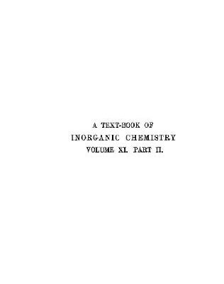 خرید و دانلود نسخه کامل کتاب A textbook of inorganic chemistry vol.XI part II Organometalic compounds. Derivatives of Arsenic