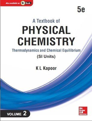 خرید و دانلود نسخه کامل کتاب A Textbook of Physical Chemistry: Thermodynamics And Chemical Equilibrium (SI Unit), 5e, Volume 2