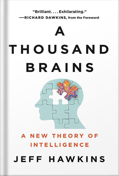 خرید و دانلود نسخه کامل کتاب A Thousand Brains: A New Theory of Intelligence by Jeff Hawkins_68c11a9807fd9.jpeg خرید و دانلود نسخه کامل کتاب A Thousand Brains: A New Theory of Intelligence by Jeff Hawkins