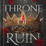 خرید و دانلود نسخه کامل کتاب A Throne of Ruin (Deliciously Dark Fairytales Book 2)