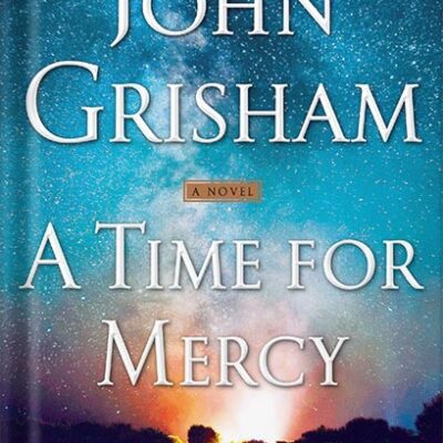 خرید و دانلود نسخه کامل کتاب A Time for Mercy (Jake Brigance Book 3) by John Grisham