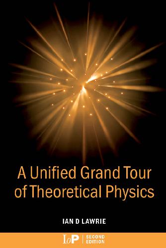 خرید و دانلود نسخه کامل کتاب A Unified Grand Tour of Theoretical Physics_68be9738f0c4d.jpeg خرید و دانلود نسخه کامل کتاب A Unified Grand Tour of Theoretical Physics