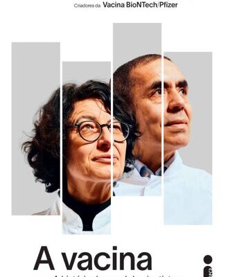 خرید و دانلود نسخه کامل کتاب A vacina: A história do casal de cientistas pioneiros no combate ao coronavírus