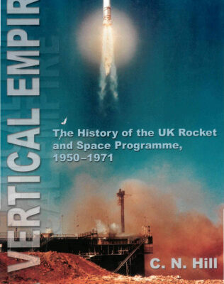 خرید و دانلود نسخه کامل کتاب A vertical empire: the history of the UK rocket and space programme, 1950-1971