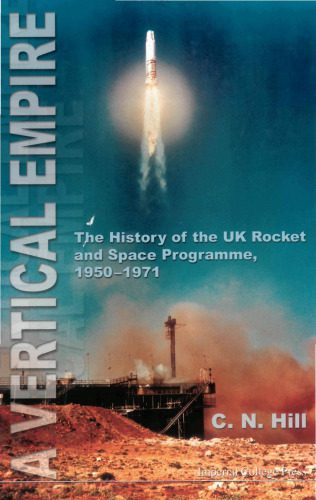 خرید و دانلود نسخه کامل کتاب A vertical empire: the history of the UK rocket and space programme, 1950-1971_68bc8d78cadb5.jpeg خرید و دانلود نسخه کامل کتاب A vertical empire: the history of the UK rocket and space programme, 1950-1971