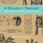 خرید و دانلود نسخه کامل کتاب A Wealth of Thought: Franz Boas on Native American Art
