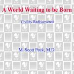 خرید و دانلود نسخه کامل کتاب A World Waiting to Be Born; Civility rediscovered