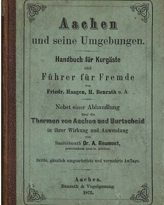 خرید و دانلود نسخه کامل کتاب Aachen und seine Umgebungen. Handbuch für Kurgäste und Führer für Fremde
