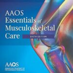 خرید و دانلود نسخه کامل کتاب AAOS Essentials of Musculoskeletal Care (6th Edition) –  +  Pdf