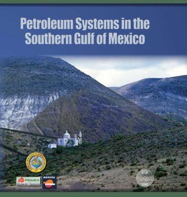 خرید و دانلود نسخه کامل کتاب AAPG MEMOIR 90 – Petroleum Systems in the Southern Gulf of Mexico