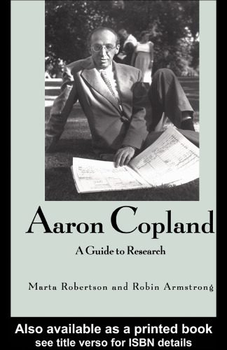خرید و دانلود نسخه کامل کتاب Aaron Copland: A Guide to Research (Composer Resource Manuals)_68b5b2b50f200.jpeg خرید و دانلود نسخه کامل کتاب Aaron Copland: A Guide to Research (Composer Resource Manuals)