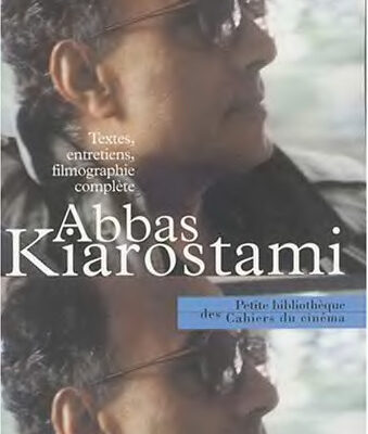 خرید و دانلود نسخه کامل کتاب Abbas Kiarostami : Textes, entretiens, filmographie complete