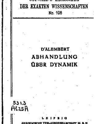 خرید و دانلود نسخه کامل کتاب Abhandlung über Dynamik: In welcher die Gesetze des Gleichgewichtes und der Bewegung der Körper auf die kleinstmögliche Zahl zurückgeführt und in neuer Weise abgeleitet werden (1743)