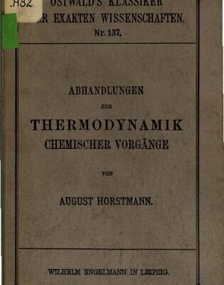 خرید و دانلود نسخه کامل کتاب Abhandlungen zur Thermodynamik chemischer Vorgänge