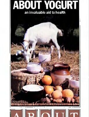 خرید و دانلود نسخه کامل کتاب About Yogurt: An Invaluable Aid to Health
