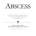 خرید و دانلود نسخه کامل کتاب Abscess – A Medical Dictionary, Bibliography, and Annotated Research Guide to Internet References