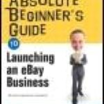 خرید و دانلود نسخه کامل کتاب Absolute Beginner’s Guide to Launching an eBay Business