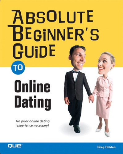 خرید و دانلود نسخه کامل کتاب Absolute Beginner’s Guide to Online Dating