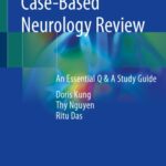 خرید و دانلود نسخه کامل کتاب Absolute Case-Based Neurology Review: An Essential Q & A Study Guide