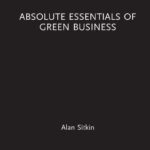 خرید و دانلود نسخه کامل کتاب Absolute Essentials of Green Business