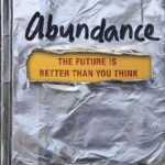 خرید و دانلود نسخه کامل کتاب Abundance: The Future Is Better Than You Think (Exponential Technology Series) by Peter H. Diamandis