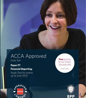 خرید و دانلود نسخه کامل کتاب ACCA Approved Study Text 2015 Paper F7 Financial Reporting Study Text for exams up to June 2015