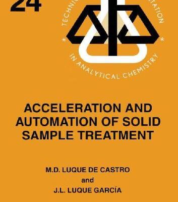 خرید و دانلود نسخه کامل کتاب Acceleration And Automation Of Solid Sample Treatment