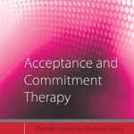 خرید و دانلود نسخه کامل کتاب Acceptance and Commitment Therapy: Distinctive Features