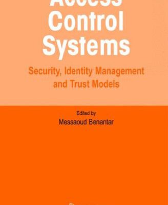 خرید و دانلود نسخه کامل کتاب Access Control Systems: Security, Identity Management and Trust Models