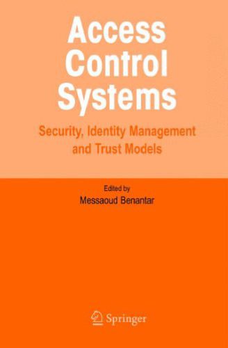 خرید و دانلود نسخه کامل کتاب Access Control Systems: Security, Identity Management and Trust Models_68b4c07c75406.jpeg خرید و دانلود نسخه کامل کتاب Access Control Systems: Security, Identity Management and Trust Models