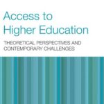 خرید و دانلود نسخه کامل کتاب Access to Higher Education: Theoretical perspectives and contemporary challenges