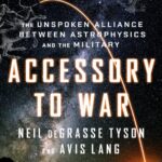 خرید و دانلود نسخه کامل کتاب Accessory to War: The Unspoken Alliance Between Astrophysics and the Military