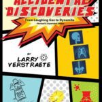 خرید و دانلود نسخه کامل کتاب Accidental Discoveries: From Laughing Gas to Dynamite