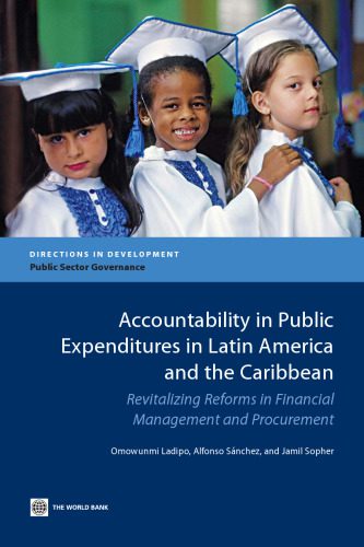 خرید و دانلود نسخه کامل کتاب Accountability in Public Expenditures in Latin America and the Caribbean: Revitalizing Reforms in Financial Management and Procurement_68d744fddc8c8.jpeg خرید و دانلود نسخه کامل کتاب Accountability in Public Expenditures in Latin America and the Caribbean: Revitalizing Reforms in Financial Management and Procurement