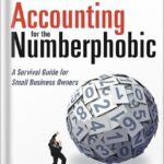 خرید و دانلود نسخه کامل کتاب Accounting for the Numberphobic: A Survival Guide for Small Business Owners by Dawn Fotopulos