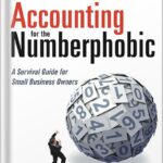 خرید و دانلود نسخه کامل کتاب Accounting for the Numberphobic: A Survival Guide for Small Business Owners by Dawn Fotopulos