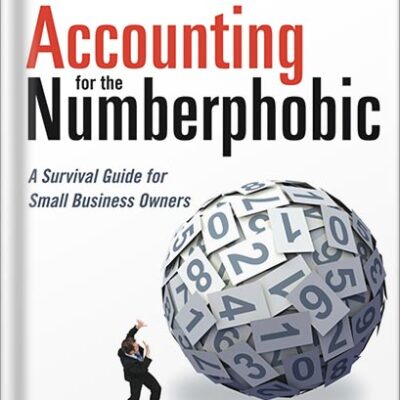 خرید و دانلود نسخه کامل کتاب Accounting for the Numberphobic: A Survival Guide for Small Business Owners by Dawn Fotopulos