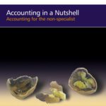 خرید و دانلود نسخه کامل کتاب Accounting in a Nutshell, Second Edition: Accounting for the non-specialist (CIMA Exam Support Books)