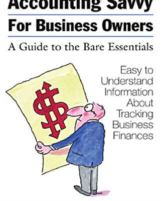 خرید و دانلود نسخه کامل کتاب Accounting Savvy for Business Owners: A Guide to the Bare Essentials